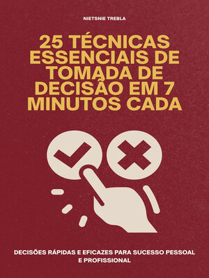 cover image of 25 Técnicas Essenciais de Tomada de Decisão em 7 Minutos Cada